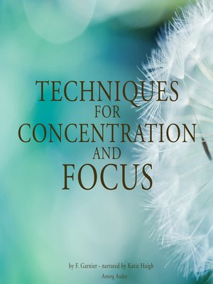 cover image of Techniques for concentration and focus